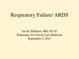 Respiratory Failure/ ARDS