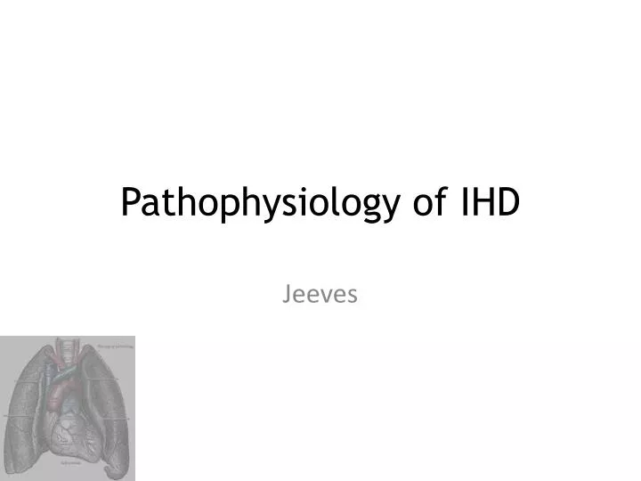 pathophysiology of ihd