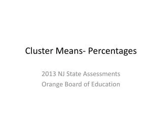 Cluster Means- Percentages