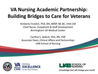 VA Nursing Academic Partnership: Building Bridges to Care for Veterans