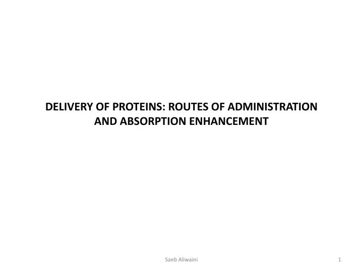 delivery of proteins routes of administration and absorption enhancement