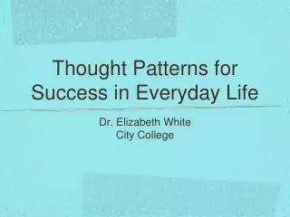 Thought Patterns for Success in Everyday Life