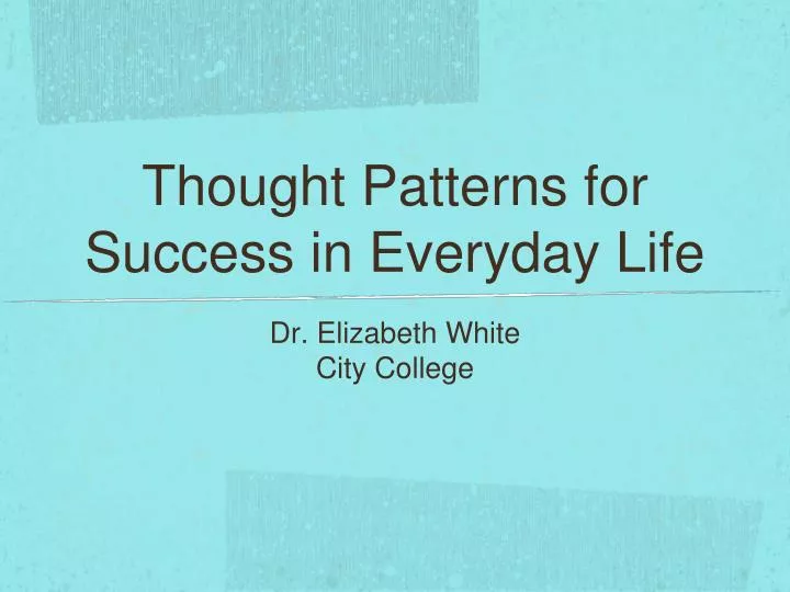 thought patterns for success in everyday life