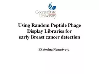 Using Random Peptide Phage Display L ibraries for early Breast cancer detection
