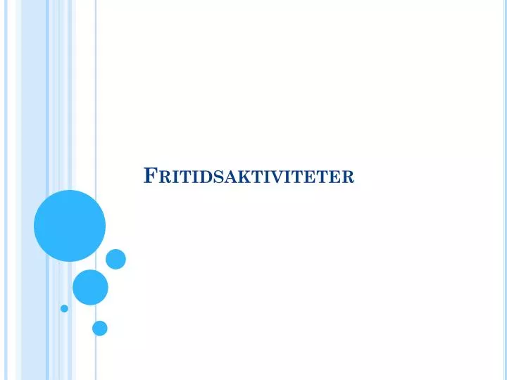 fritidsaktiviteter