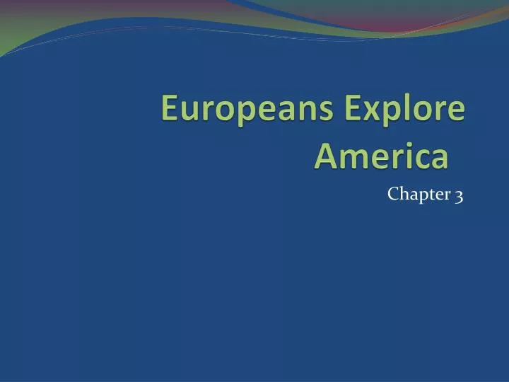 europeans explore america