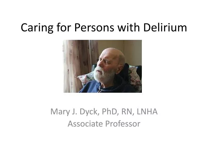 caring for persons with delirium