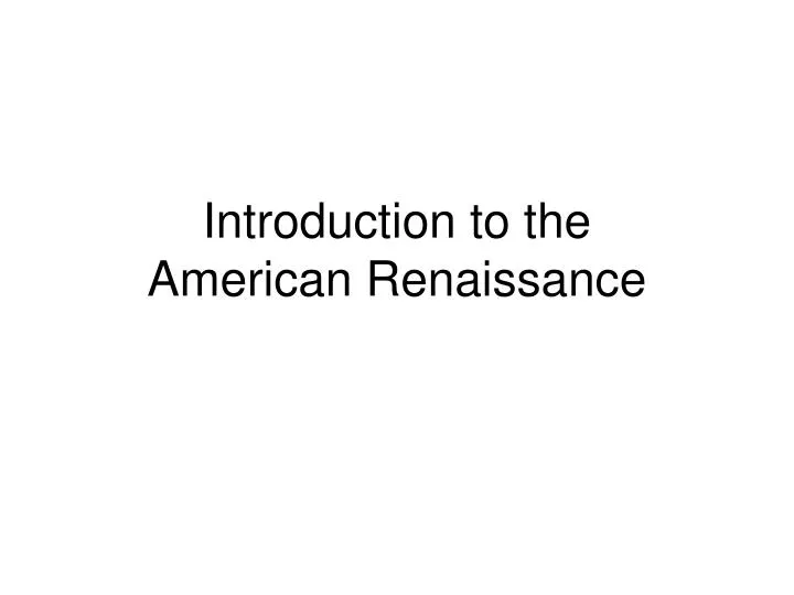 introduction to the american renaissance