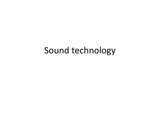 Sound technology