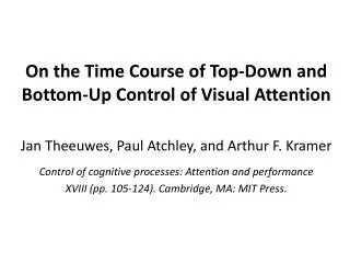 On the Time Course of Top-Down and Bottom-Up Control of Visual Attention