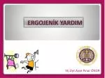 ERGOJENİK YARDIM - slide 1