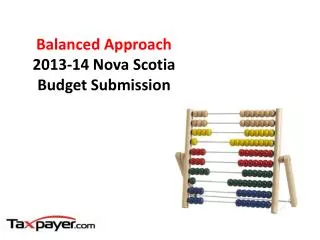 Balanced Approach 2013-14 Nova Scotia Budget Submission