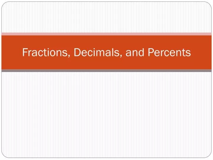 fractions decimals and percents