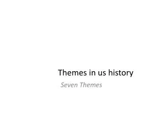 Themes in us history