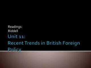 Unit 11: Recent Trends in British Foreign Policy