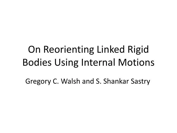on reorienting linked rigid bodies using internal motions