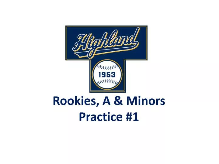 rookies a minors practice 1