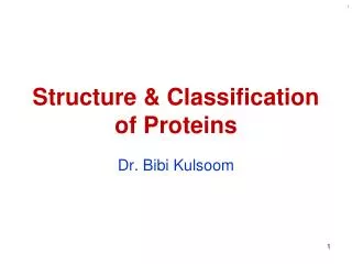 Structure &amp; Classification of Proteins