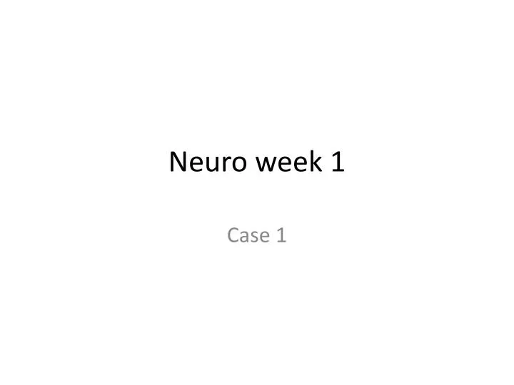 neuro week 1