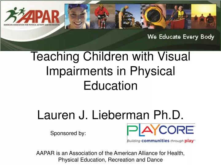 teaching children with visual impairments in physical education lauren j lieberman ph d