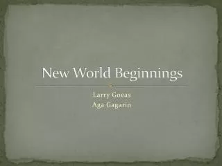 New World Beginnings