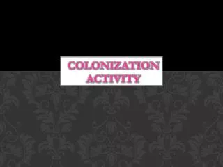 Colonization Activity