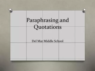 Paraphrasing and Quotations