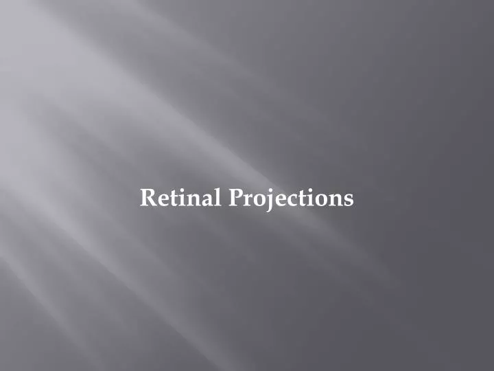 retinal projections