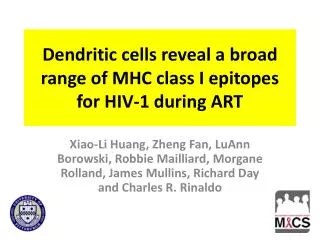 Dendritic cells reveal a broad range of MHC class I epitopes for HIV-1 during ART