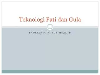 teknologi pati dan gula