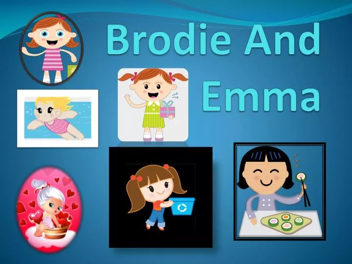 brodie and emma