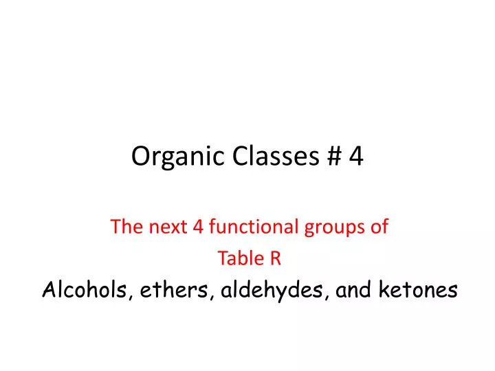 organic classes 4