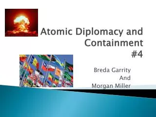 Atomic Diplomacy and Containment #4