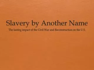 slavery by another name
