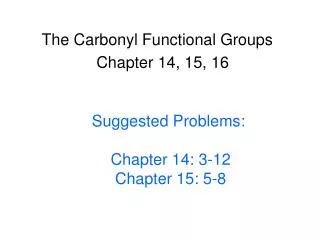 The Carbonyl Functional Groups