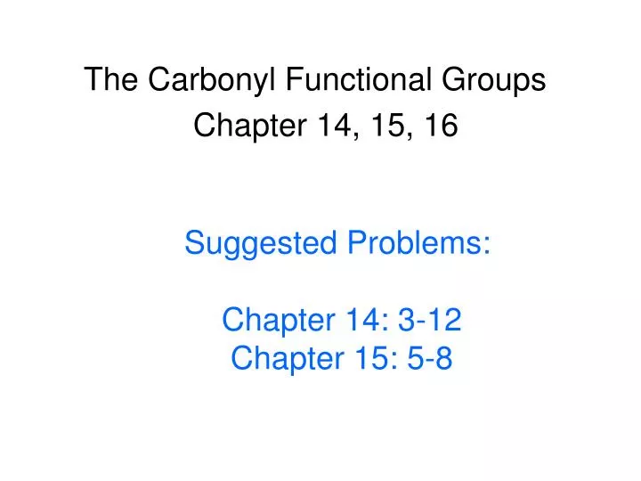 the carbonyl functional groups