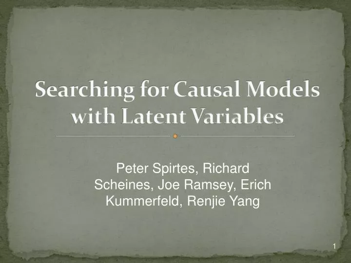 searching for causal models with l atent v ariables