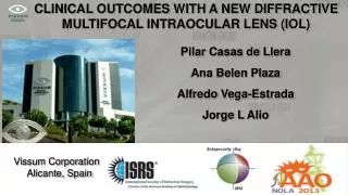 CLINICAL OUTCOMES WITH A NEW DIFFRACTIVE MULTIFOCAL INTRAOCULAR LENS (IOL)