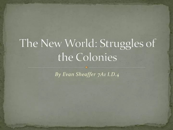 the new world struggles of the colonies