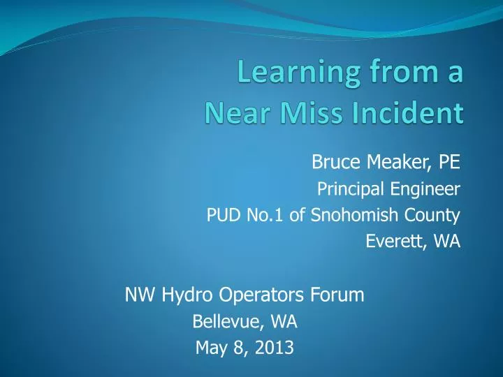 learning from a near miss incident