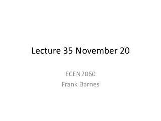 Lecture 35 November 20