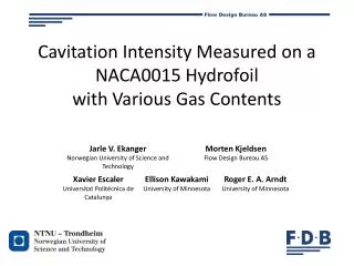 Cavitation Intensity Measured on a NACA0015 Hydrofoil with Various Gas Contents