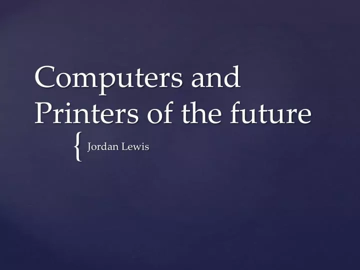 computers and printers of the future