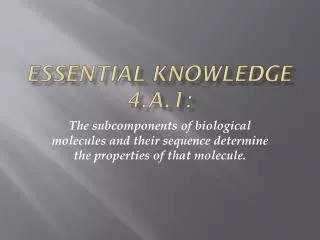 Essential knowledge 4.A.1: