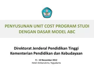 P ENYUSUNAN UNIT COST PROGRAM STUDI DENGAN DASAR MODEL ABC