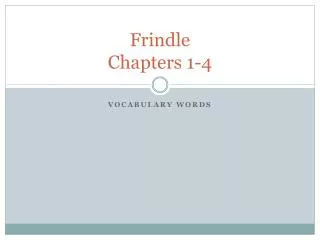 Frindle Chapters 1-4