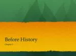 Before History - slide 1