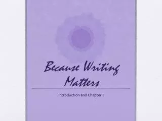 Because Writing Matters