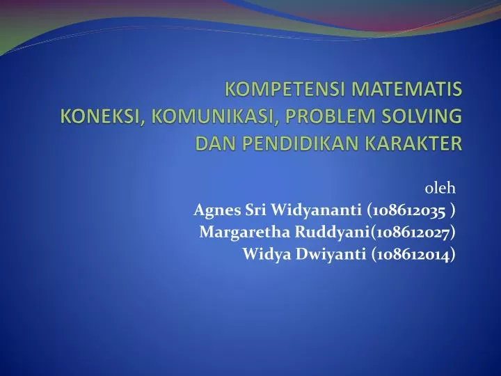 kompetensi matematis koneksi komunikasi problem solving dan pendidikan karakter