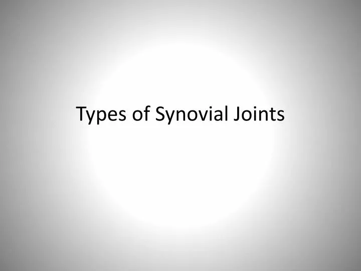 types of synovial joints